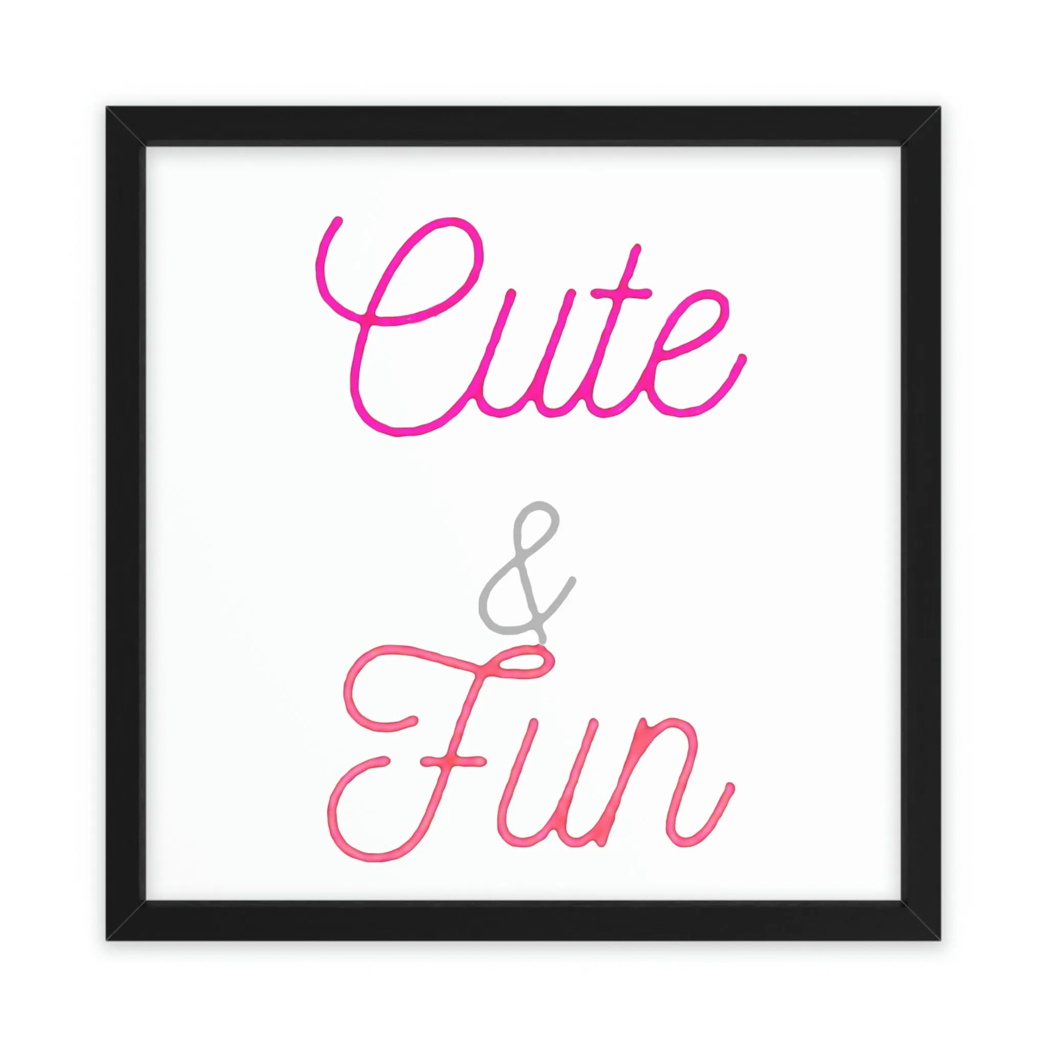 Cute and Fun Framed Poster