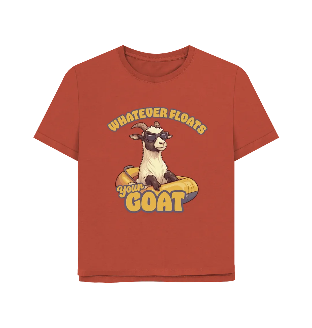 Floats Your Goat Women's Relaxed Fit T-shirt