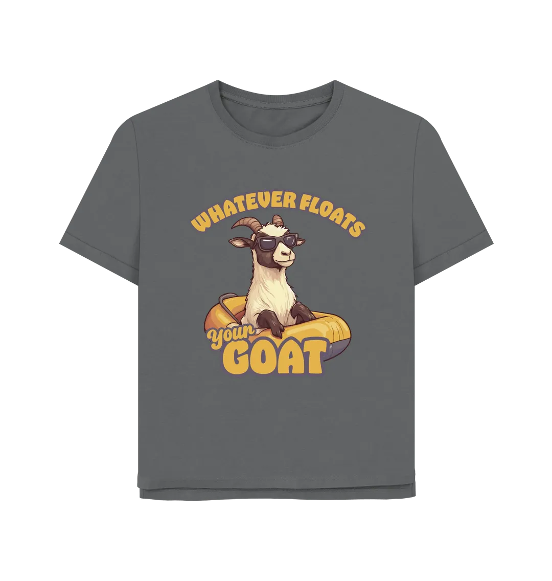 Floats Your Goat Women's Relaxed Fit T-shirt