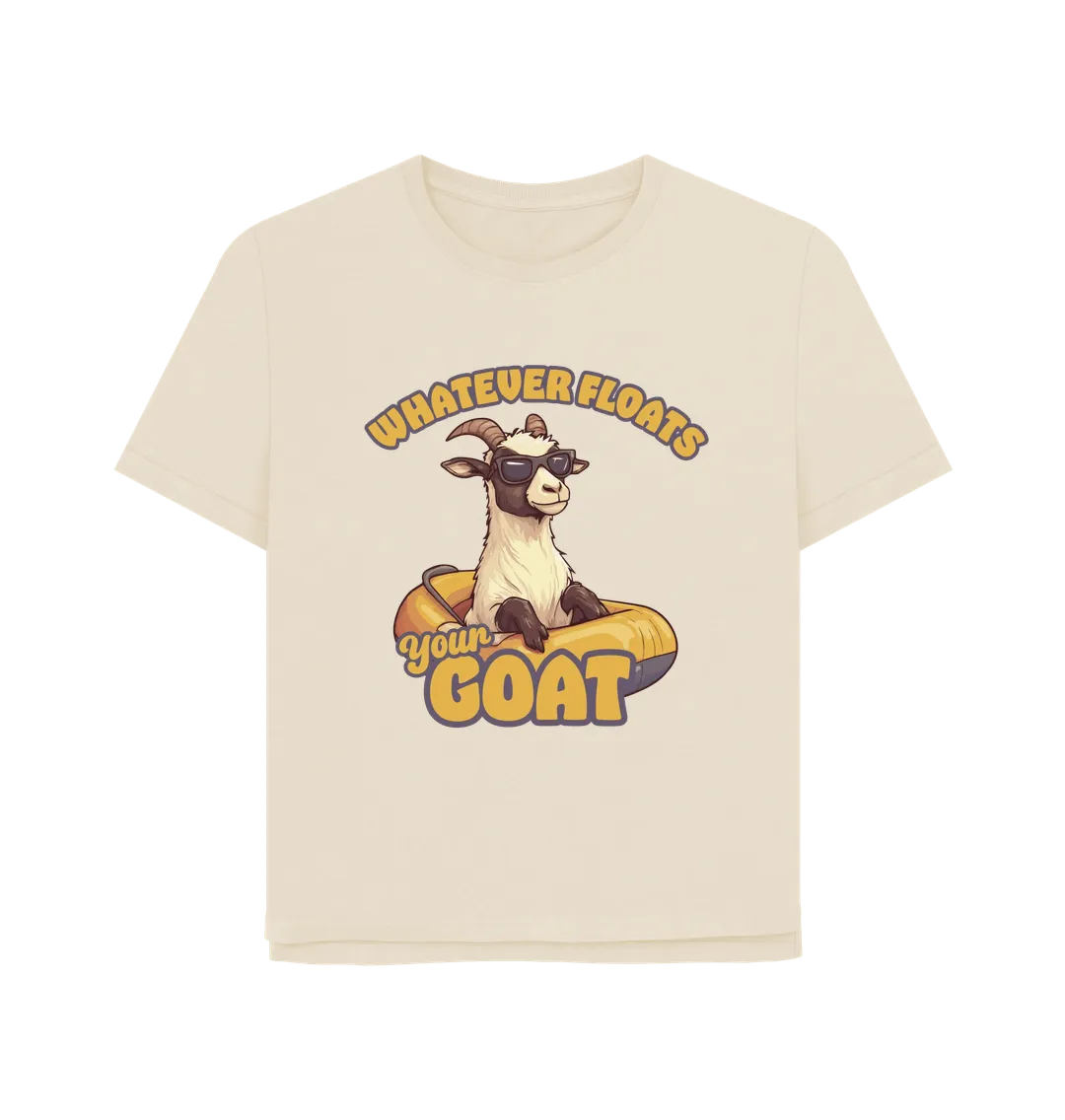 Floats Your Goat Women's Relaxed Fit T-shirt