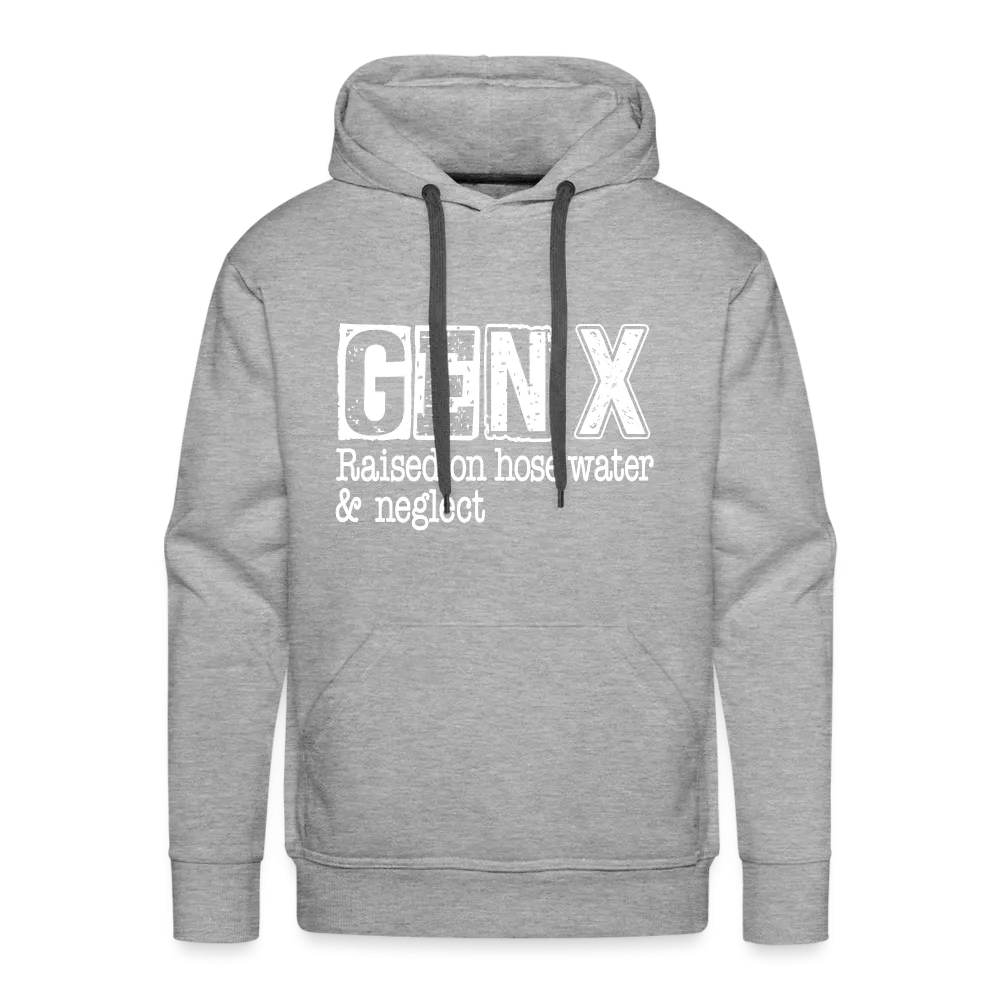 GEN X Men’s Premium Hoodie (Raised on hose water & neglect)