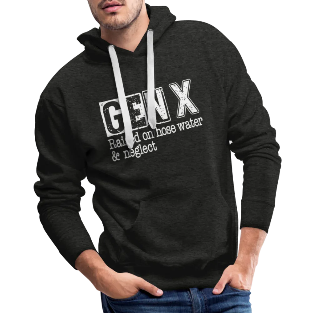 GEN X Men’s Premium Hoodie (Raised on hose water & neglect)