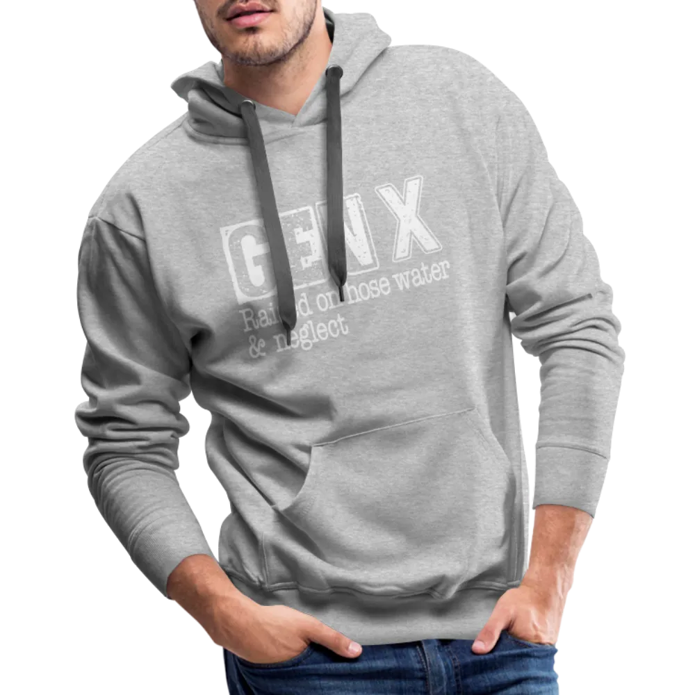 GEN X Men’s Premium Hoodie (Raised on hose water & neglect)