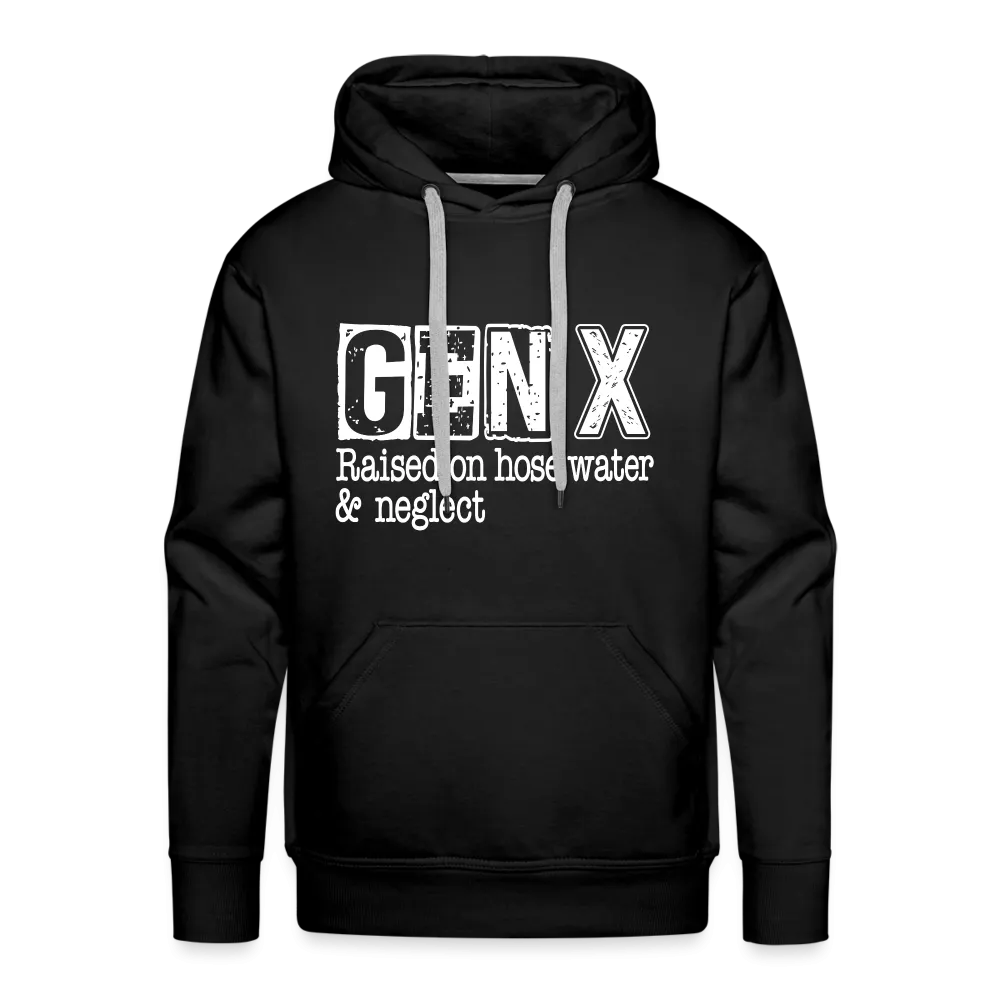 GEN X Men’s Premium Hoodie (Raised on hose water & neglect)