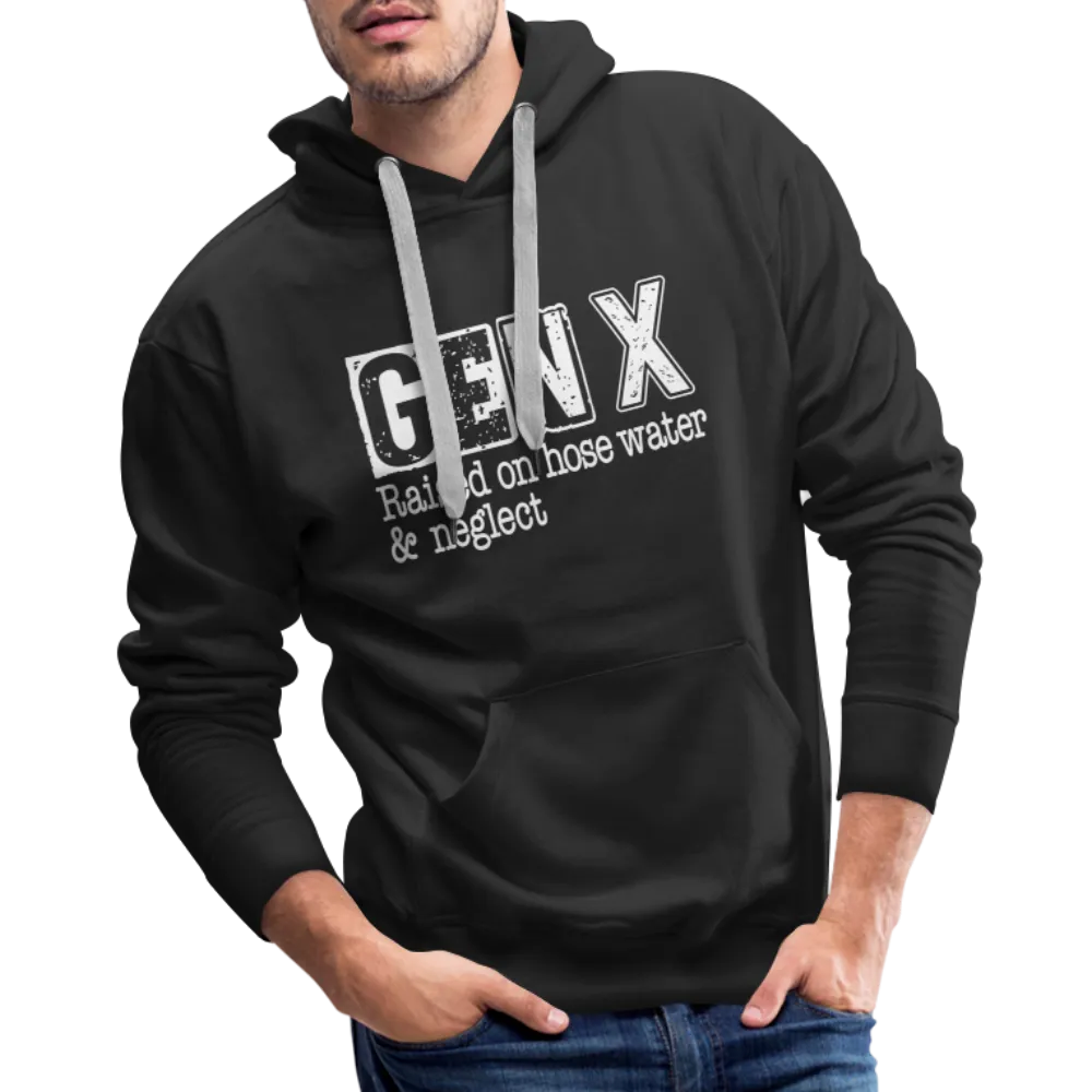 GEN X Men’s Premium Hoodie (Raised on hose water & neglect)