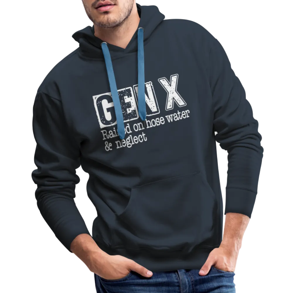 GEN X Men’s Premium Hoodie (Raised on hose water & neglect)