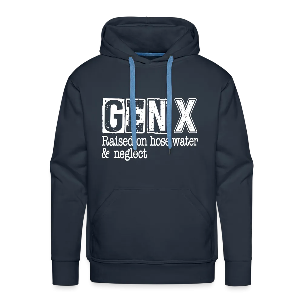 GEN X Men’s Premium Hoodie (Raised on hose water & neglect)