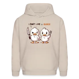 I Don't Give a Quack Hoodie