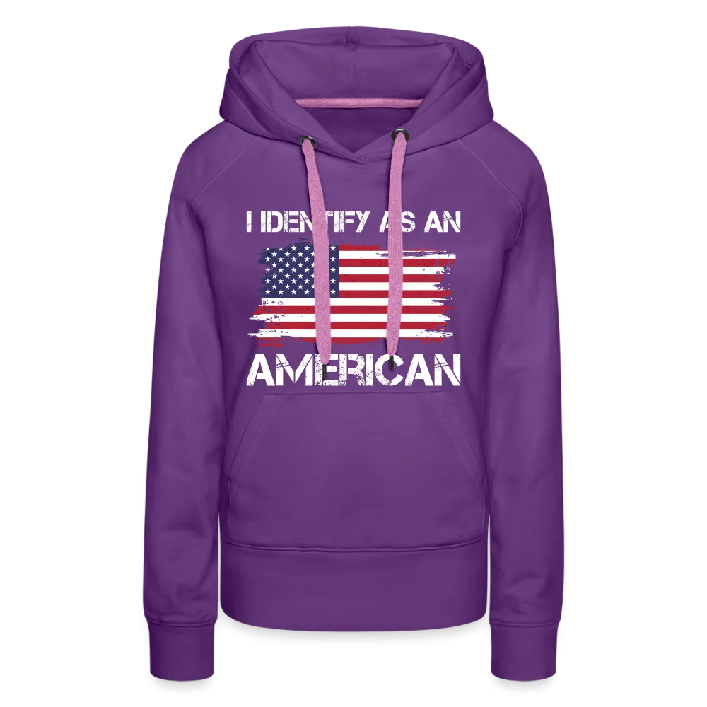 I Identify as an American Women’s Premium Hoodie