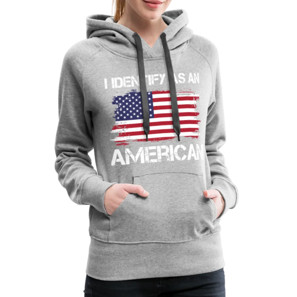 I Identify as an American Women’s Premium Hoodie