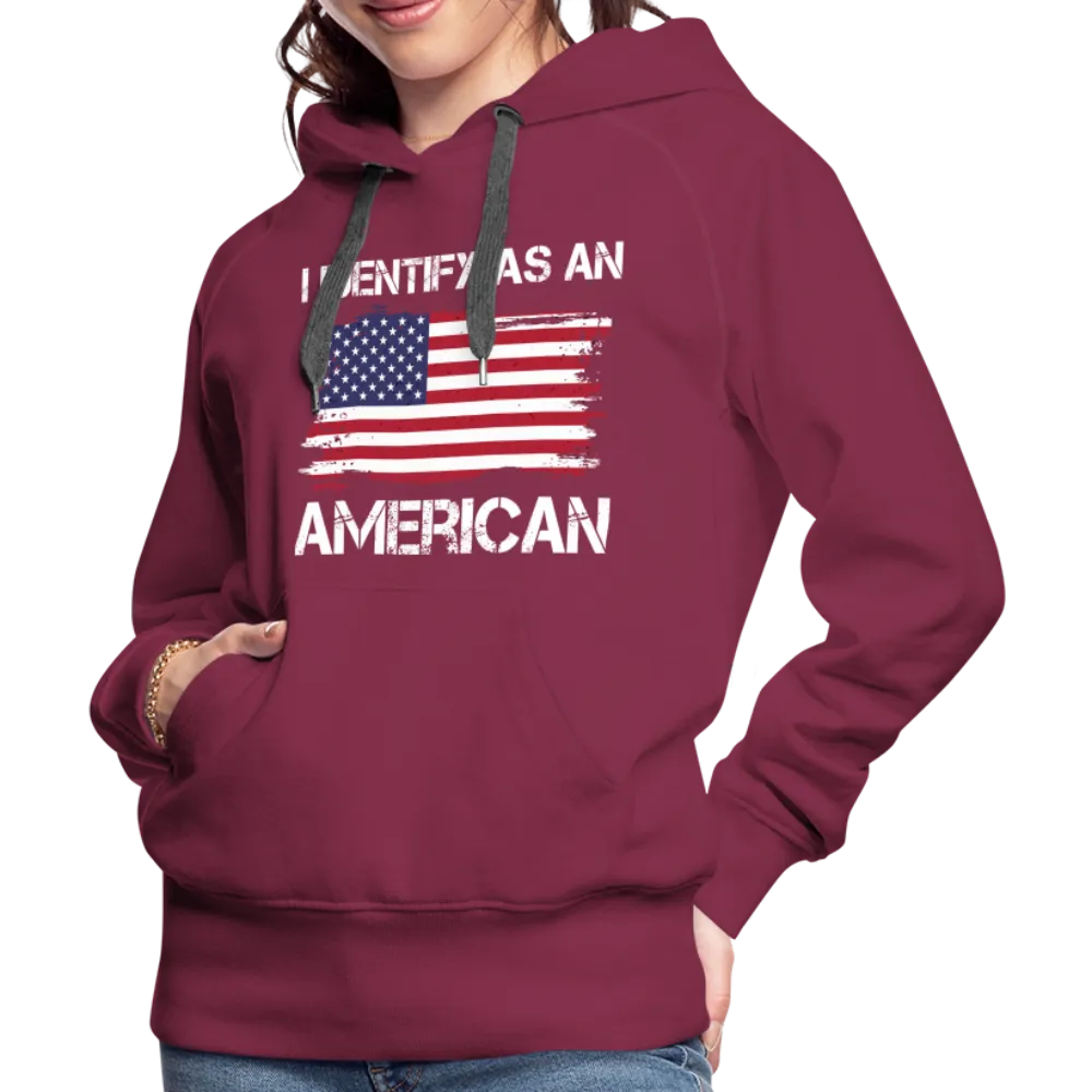 I Identify as an American Women’s Premium Hoodie