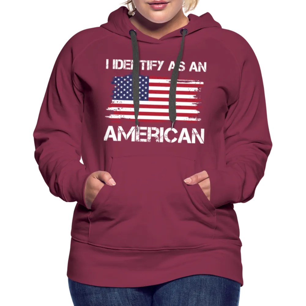 I Identify as an American Women’s Premium Hoodie