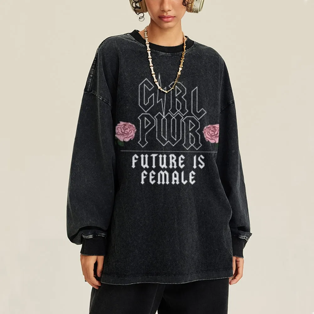 Oversized Vintage Washed Future Is Female Graphic Sweatshirt