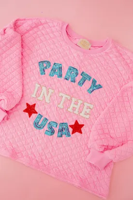 PARTY IN THE USA PINK QUILTED PULLOVER