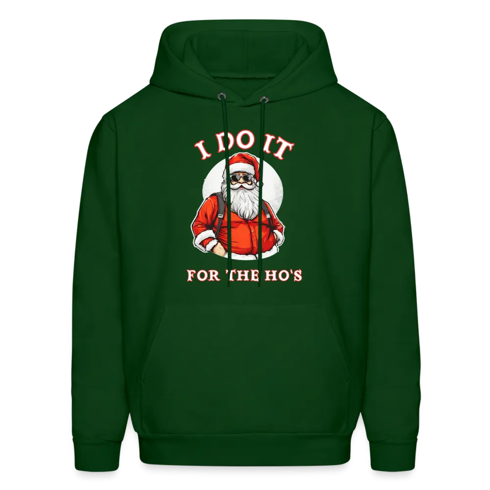 Santa - I Do It for the Ho's Hoodie