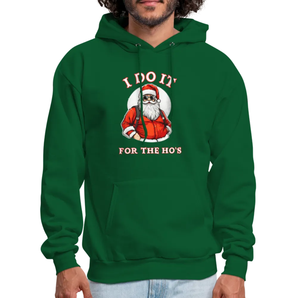 Santa - I Do It for the Ho's Hoodie